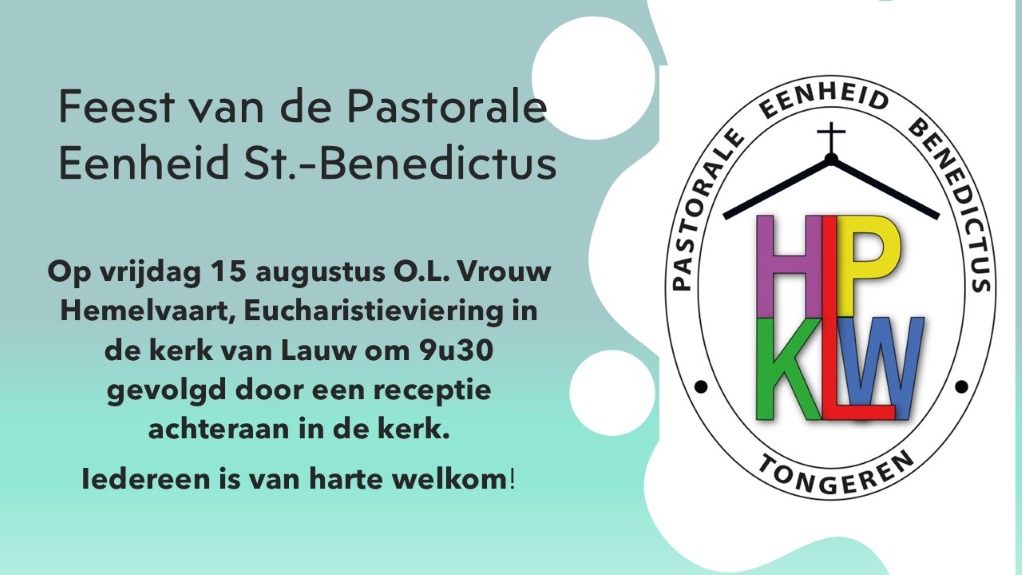 Feest van de pastorale eenheid Sint-Benedictus Tongeren op vrijdag 15 augustus 2025.