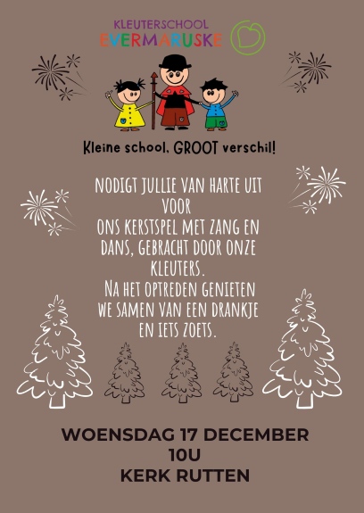 Kleuterschool Evermaruske nodigt jullie uit voor hun kerstspel in de kerk van Rutten.